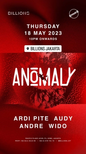 BILLIONS JAKARTA - ANOMALY