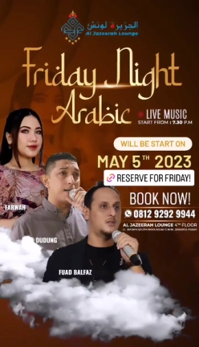 AL JAZEERAH LOUNGE JAKARTA - FRIDAY NIGHTARABIC