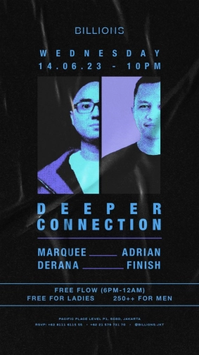 BILLIONS JAKARTA - DEEPER CONNECTION