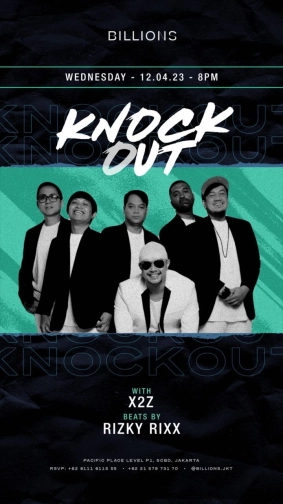 BILLIONS JAKARTA - KNOCK OUT