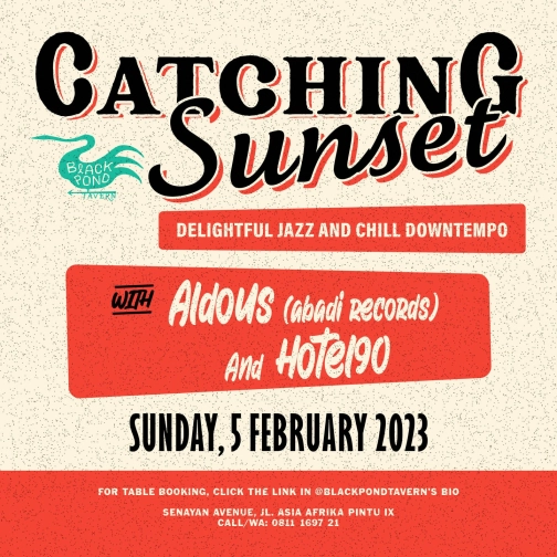 BLACK POND TAVERN JAKARTA - CATCHING SUNSET