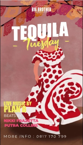 BIG BROTHER KEMANG - TEQUILA TUESDAY