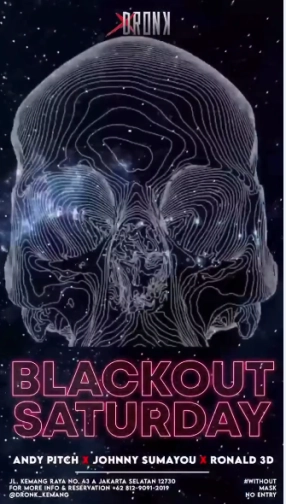 XDRONK JAKARTA - BLACKOUT SATURDAY