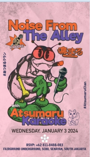 ATSUMARU JAKARTA - NOISE FROM THE ALLEY