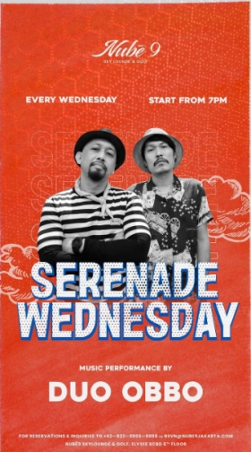 Nubē9 Sky Lounge SCBD - SERENADE WEDNESDAY