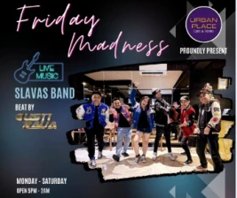 URBAN PLACE JAKARTA  FRIDAY MADNESS