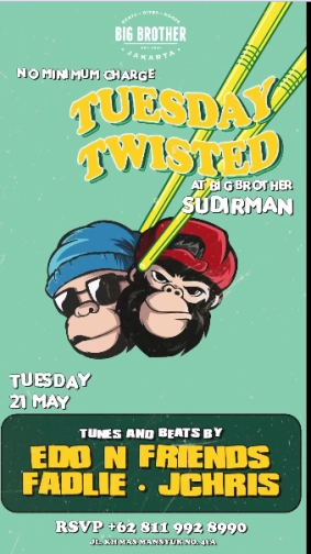 BIG BROTHER SUDIRMAN - TUESDAY TWISTED