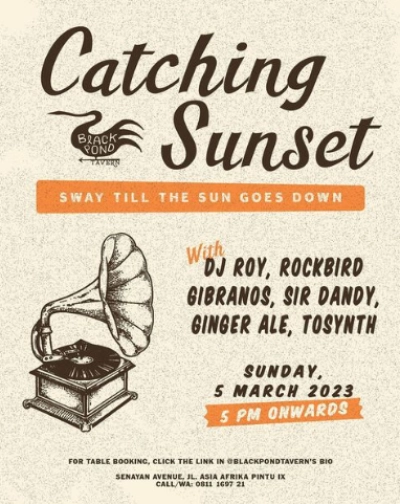 BLACK POND TAVERN JAKARTA - CATCHING SUNSET