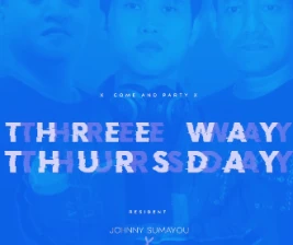 XDRONK JAKARTA  THREE WAY THURSDAY