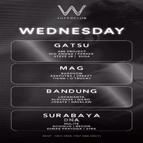 W SUPERCLUB GATSU JAKARTA - WEDNESDAY