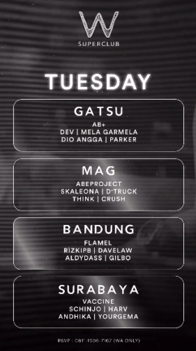 W SUPERCLUB GATSU JAKARTA - TUESDAY