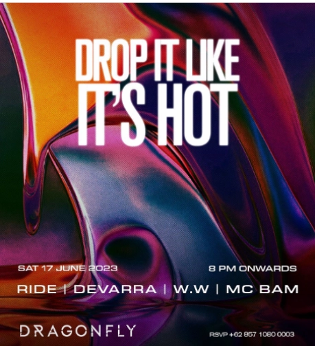 DRAGON FLY JAKARTA - DROP IT LIKE IT