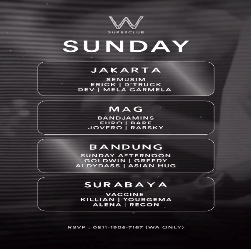 W SUPERCLUB MAG JAKARTA - SUNDAY