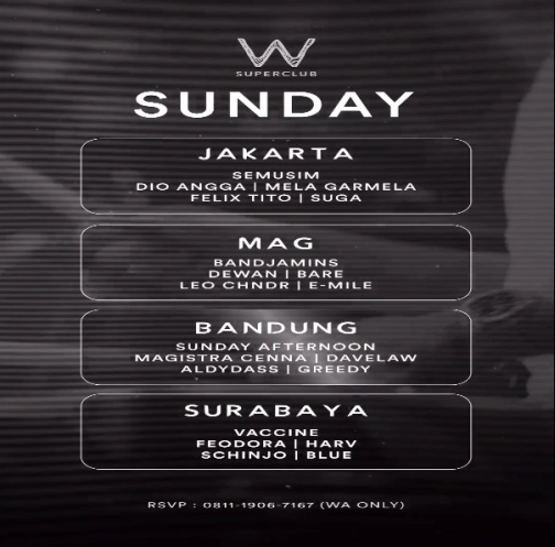 W SUPERCLUB MAG JAKARTA - SUNDAY