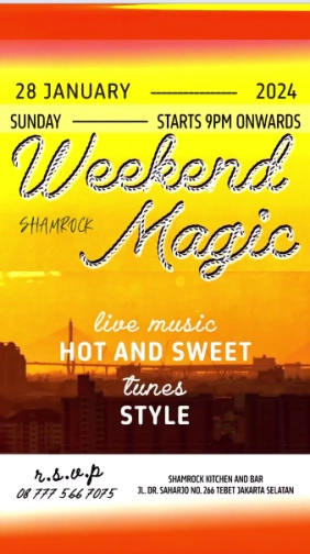 SHAMROCK JAKARTA - WEEKEND MAGIC