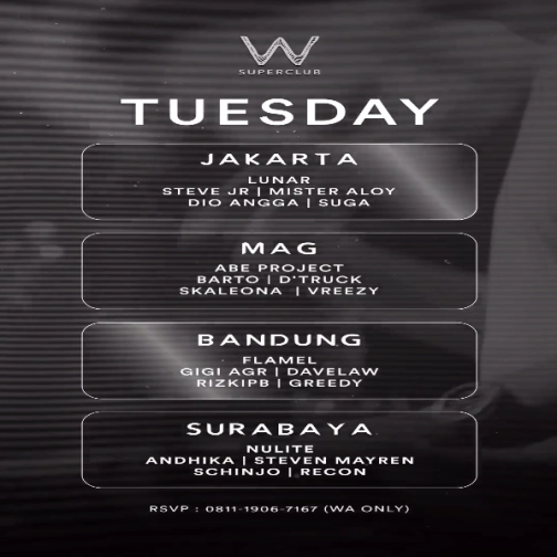 W SUPERCLUB GATSU JAKARTA - TUESDAY