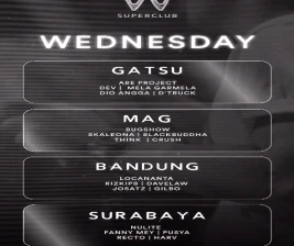 W SUPERCLUB GATSU JAKARTA  WEDNESDAY