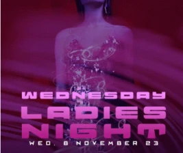 NU CHINA JAKARTA  WEDNESDAY LADIES NIGHT