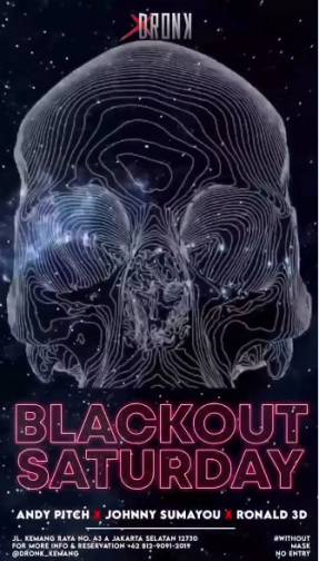 XDRONK JAKARTA - BLACKOUT SATURDAY