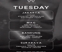 W SUPERCLUB GATSU JAKARTA  TUESDAY