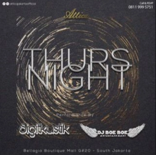 ATTICA JAKARTA - THURS NIGHT