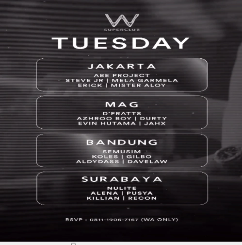 W SUPERCLUB MAG JAKARTA - TUESDAY