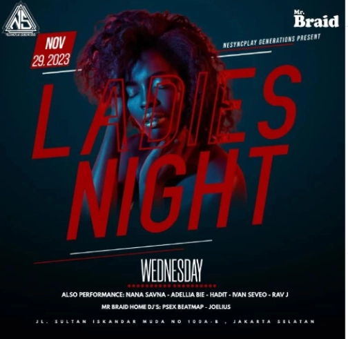 MR BRAID JAKARTA - LADIES NIGHT