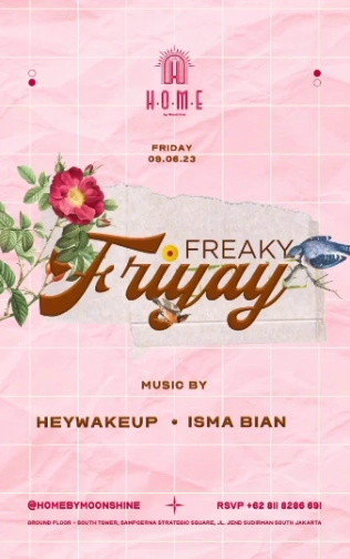 HOME BY MOONSHINE JAKARTA - FREAKYFRIYAY