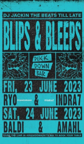 DUCK DOWN JAKARTA - BLIPS & BLEEPS