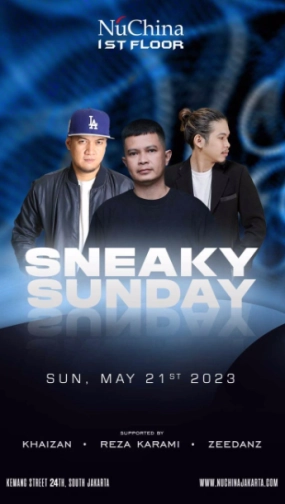 NU CHINA JAKARTA - SNEAKY SUNDAY