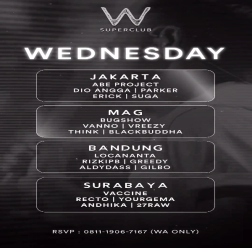 W SUPERCLUB MAG JAKARTA - WEDNESDAY