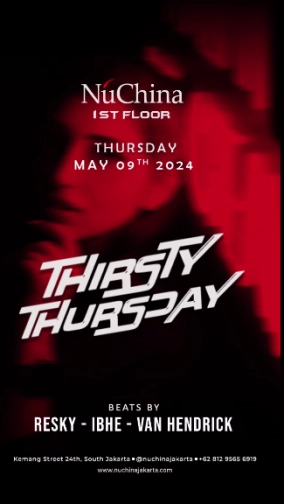 NU CHINA JAKARTA - THIRSTY THURSDAY