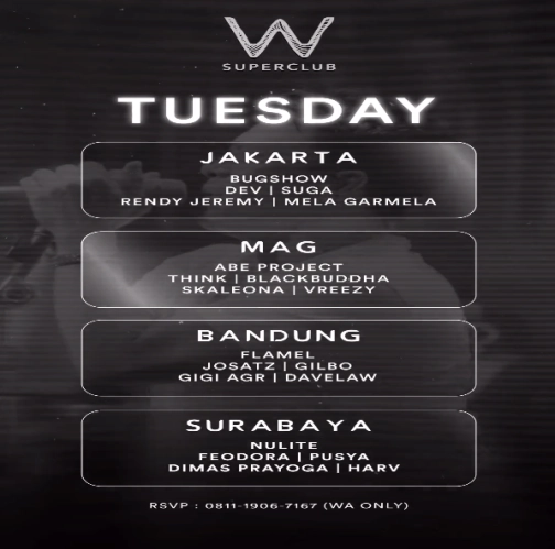 W SUPERCLUB MAG JAKARTA - TUESDAY