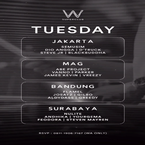 W SUPERCLUB MAG JAKARTA - TUESDAY