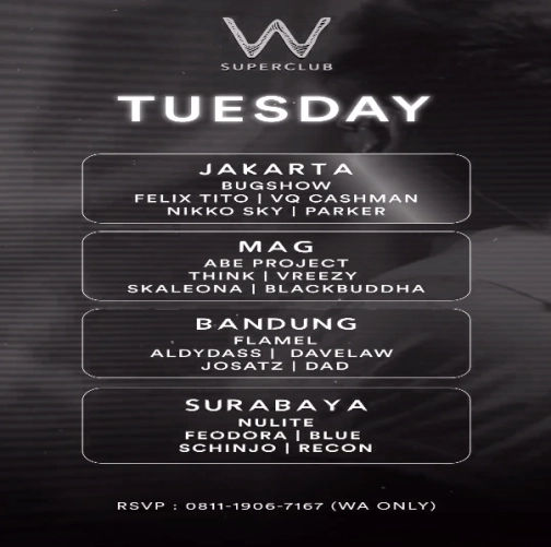 W SUPERCLUB MAG JAKARTA - TUESDAY