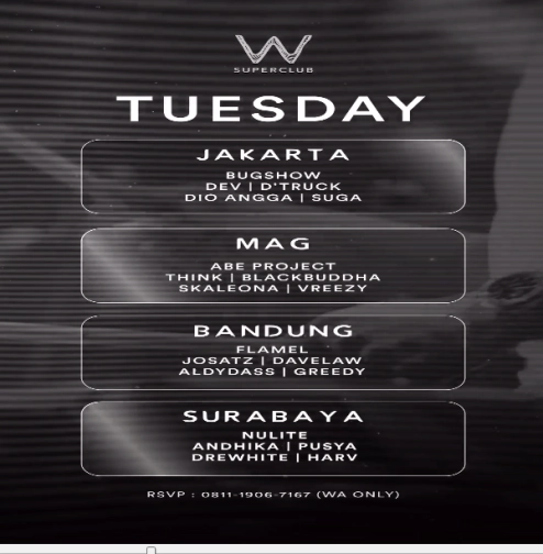 W SUPERCLUB MAG JAKARTA - TUESDAY