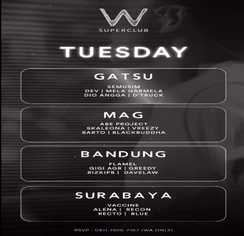 W SUPERCLUB MAG JAKARTA - TUESDAY