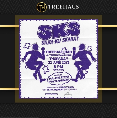 TREEHAUS JAKARTA - “STUDI KU SEKARAT”