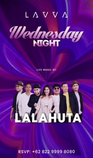 LAVVA JAKARTA - WEDNESDAY NIGHT