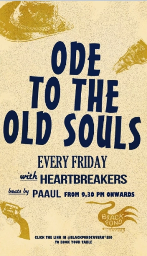 BLACK POND TAVERN JAKARTA - ODE TO THE OLD SOULS