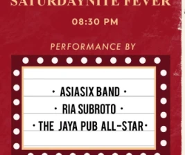 JAYA PUB JAKARTA  SATURDAY