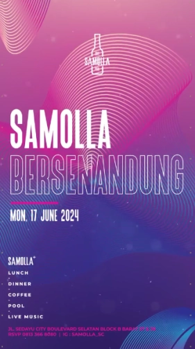 SAMOLLA CAFE & POOL JAKARTA - SAMOLLA BERSENANDUNG