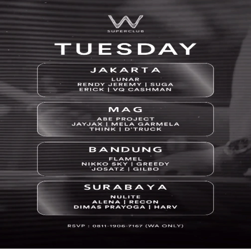 W SUPERCLUB MAG JAKARTA - TUESDAY