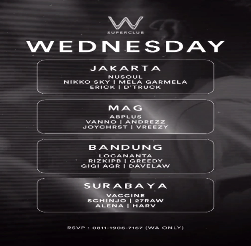 W SUPERCLUB MAG JAKARTA - WEDNESDAY