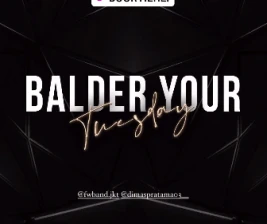 ODIN JAKARTA  BALDER YOUR TUESDAY