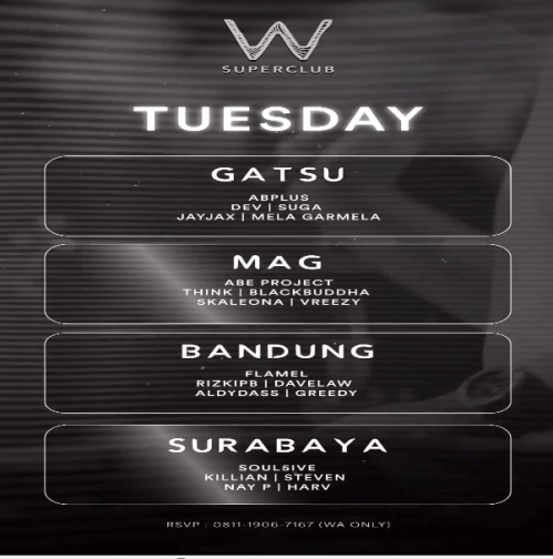 W SUPERCLUB GATSU JAKARTA - TUESDAY