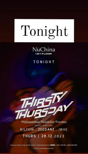 NU CHINA JAKARTA - THIRSTY THURSDAY