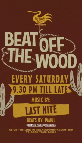 BLACK POND TAVERN JAKARTA - BEAT OFF THE WOOD