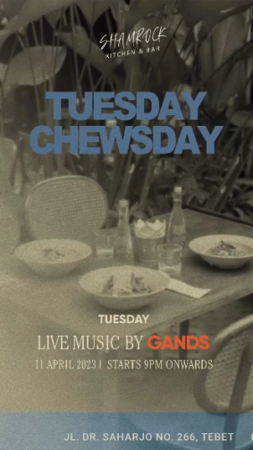 SHAMROCK JAKARTA - TUESDAY CHEWSDAY