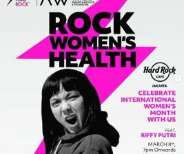 HARD ROCK CAFE JAKARTA  ROCK WOMENS HEALTH